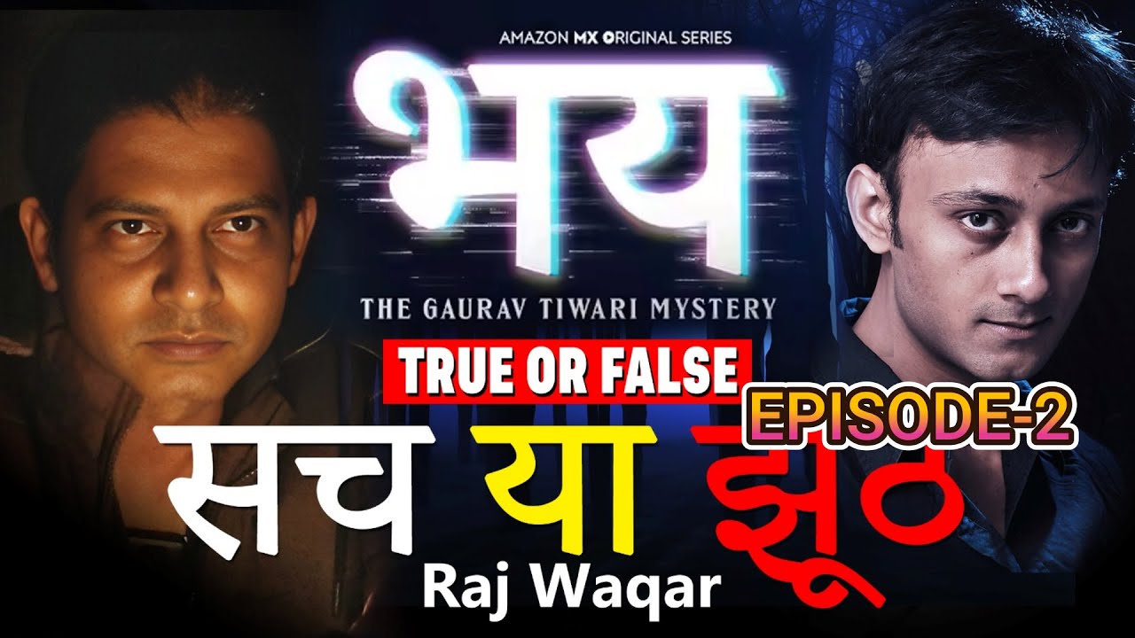 Bhay: The Gaurav Tiwari Mystery — Episode 2